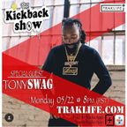 The Kickback Show featuring Tony Swag