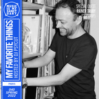 MY FAVORITE THINGS — Show #40 w/ Rainer Trüby (Hosted by Psycut)