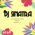 DJ SINATRA SUMMER 2020 LIVE MIX PART 2