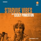 Starvue Vibes with Cecily Pinkerton and Special Guest Chakana Inca (07/10/20)