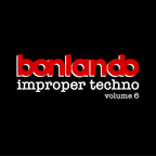 Improper techno: Volume 6 (hardgroove/raw/hypnotic techno)