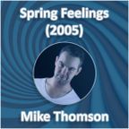 Mike Thomson - Spring Feelings (2005) (Vinyl Only Mix)