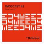 4Weed Basscast #2 - Dread Lion Hi Fi