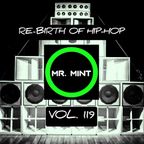 MR. MINT - RE-BIRTH OF HIP-HOP VOL.119