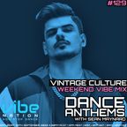 Dance Anthems #129 - [Vintage Culture Guest Mix] - 24th September 2022