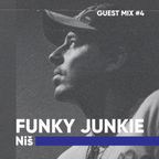 Guest mix #4 | Funky Junkie // Niš