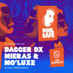 LOS BANGELES RADIO on Operator • July 25th 2020 • Dagger DX, Mieras & Mo' Luxe at Poolcafe