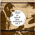 Teddy Rosso presents 45 min of jazz seven inch vol. 1