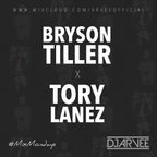 #MixMondays BRYSON TILLER x TORY LANEZ @DJARVEE