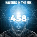 Havabes In The Mix - Episode 458 (Artificial Intelligence Mix Vol. 44)