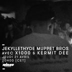 Jekyll & Hyde Muppet Bros avec X1000 & Kermit Dee - 21 Avril 2016