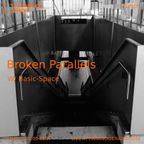 Broken Parallels 21.10.2021