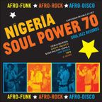 Nigeria Soul Power 70 / Afro-Funk, Afro-Rock, Afro-Disco
