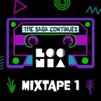 THE SAGA CONTINUES - Mixtape #1 Season 1 by Loonia