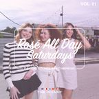 Rosé All Day Saturdays Vol. 21 - Daytime Vibes
