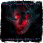 Energy Trance Mix part 129 by Dj.Dragon1965