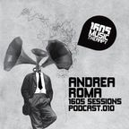 1605 Podcast 010 with Andrea Roma