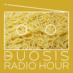 The Duosis Radio Hour 057