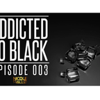 Nicole Fiallo Presents: Addicted To Black - Episode 003
