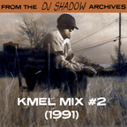 From The DJ Shadow Archives - KMEL Mix #2 (1991)