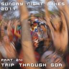 Sunday Night Mixes, 2011: Part 24 - Trip through Goa