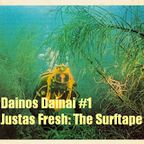 Dainos Dainai #1 Justas Fresh: The Surftape