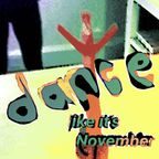 dance like it's november