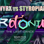 Wyrx & Styropian @ Serotonina - The Last Dance [19.11.2022]