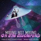 Swooner mix no. 32: Mixing Not Mixing on the Mothership by Pablo