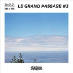 Le Grand Passage #3 w/ Mondkopf