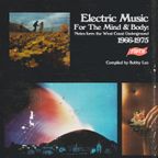 TSPTR presents Electric Music For The Mind and Body: Notes From The West Coast Underground 1966-1975