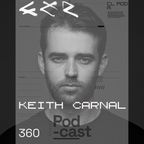 CLR Podcast 360 I Keith Carnal