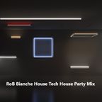 Rob Bianche - House Tech House Party Mix 30-04-2019