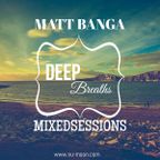 MATT BANGA - DEEP BREATHS - MIXED SESSIONS