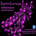 Liquid Lounge - Chilled Psyence (Episode Fifty Seven) Digitally Imported Psychill May 2019
