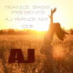 Trance Bass Presents Trance Mix 013 By AJ Chen