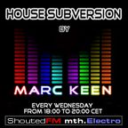 House Subversion 20.02.2013 with Marc Keen