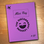 MissRay - The Discography Lessons # 80