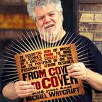From Cover To Cover w. Michael Wrycraft #144