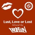 Lust, Love or Lost