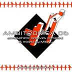 Ambitronica 06 compiled & mixed by Mike G