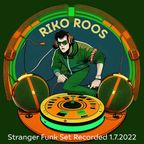 Riko Roos Set @ Stranger Funk 2022-07-01