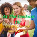 At The Cookout 19 Eat, Drink And Party! (90s-00s RNB and Hip Hop 7/9/23)