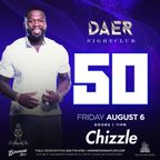 Chizzle - Live from Daer Nightclub w 50 Cent