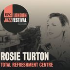 Rosie Turton | EFG London Jazz Festival 2020