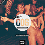 SOUL ART SOUNDS #006 – Shake your groove, baby! – Selecta: Gabriel Alexandre