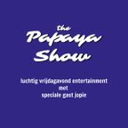 Papaya Show met Jopie - 08092023