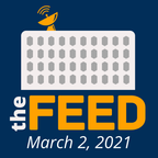 The Feed #3 – 03.02.2021