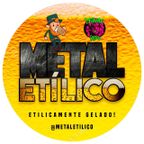 METAL ETILICO #140 - MUTANTE RADIO