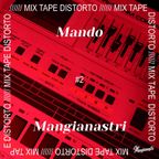 Mando & Mangianastri - Mixtape Distorto #2